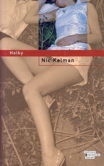 Kniha: Holky - Kelman Nick