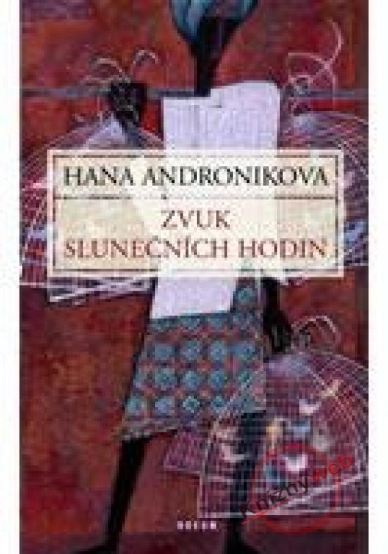Kniha: Zvuk slunečních hodin - 2.vydání - Andronikova Hana