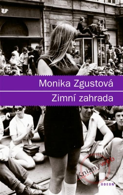Kniha: Zimní zahrada - Zgustová Monika