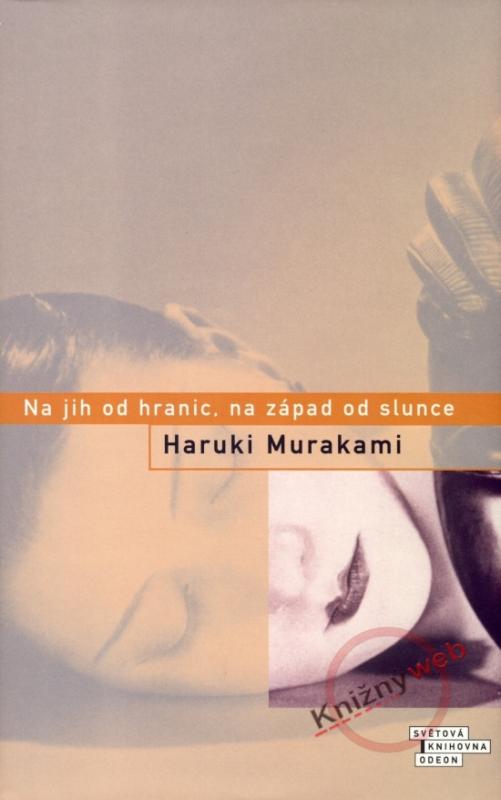 Kniha: Na jih od hranic, na západ od slunce - 2.vydání - Murakami Haruki