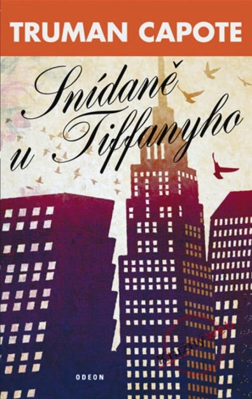 Kniha: Snídaně u Tiffanyho - 2.vydání - Capote Truman