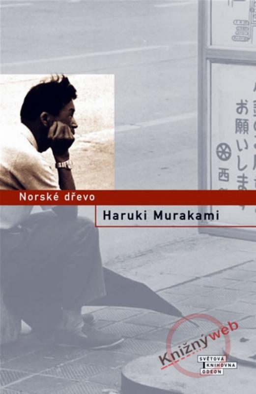 Kniha: Norské dřevo - 3. vydání - Murakami Haruki