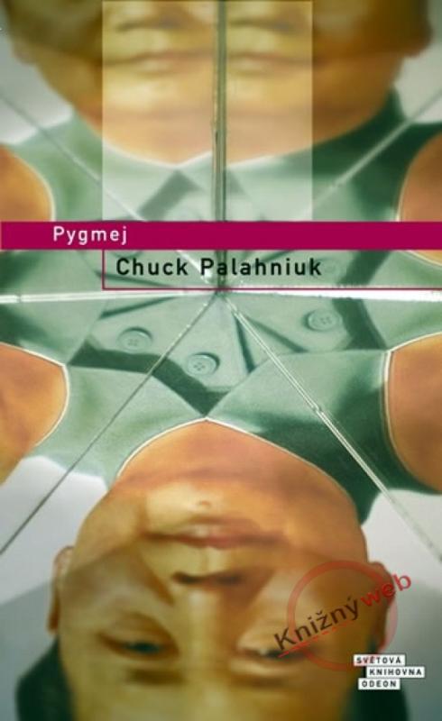 Kniha: Pygmej - Palahniuk Chuck