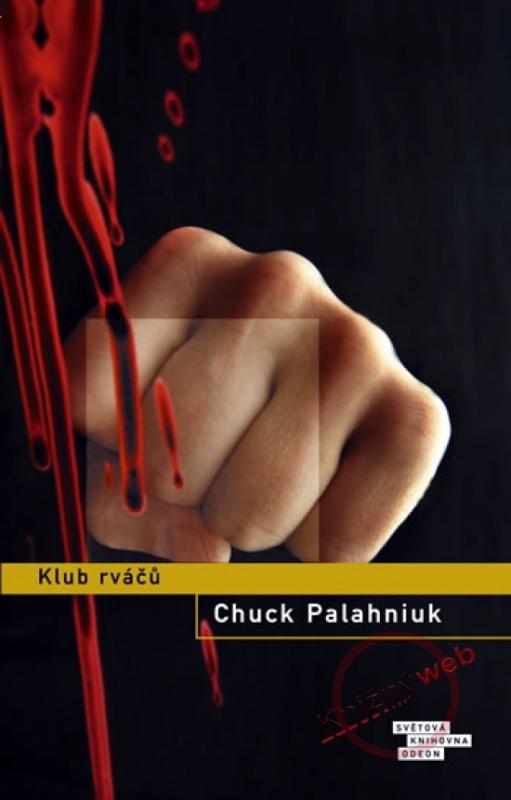 Kniha: Klub rváčů - Palahniuk Chuck