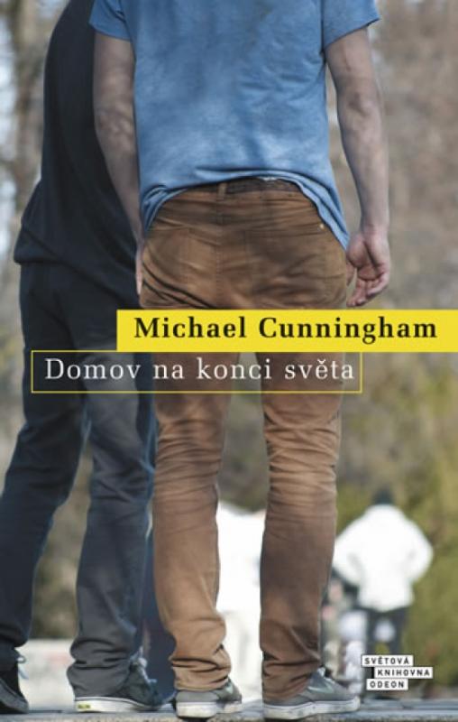 Kniha: Domov na konci světa - 2. vydání - Cunningham Michael