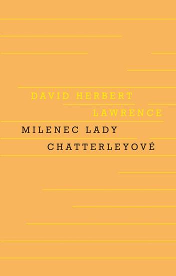 Kniha: Milenec lady Chatterleyové - Lawrence David Herbert