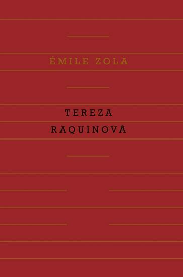 Kniha: Tereza Raquinová - Zola Emile
