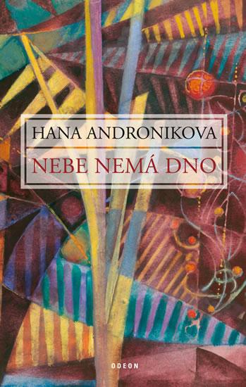 Kniha: Nebe nemá dno - 2.vydání - Andronikova Hana