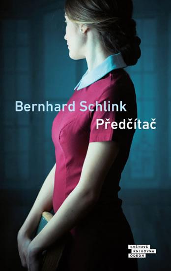 Kniha: Předčítač - Schlink Bernhard