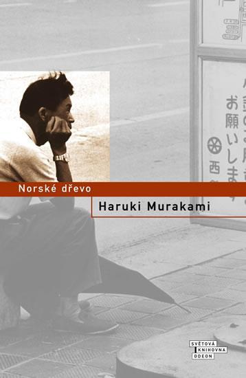 Kniha: Norské dřevo - Murakami Haruki