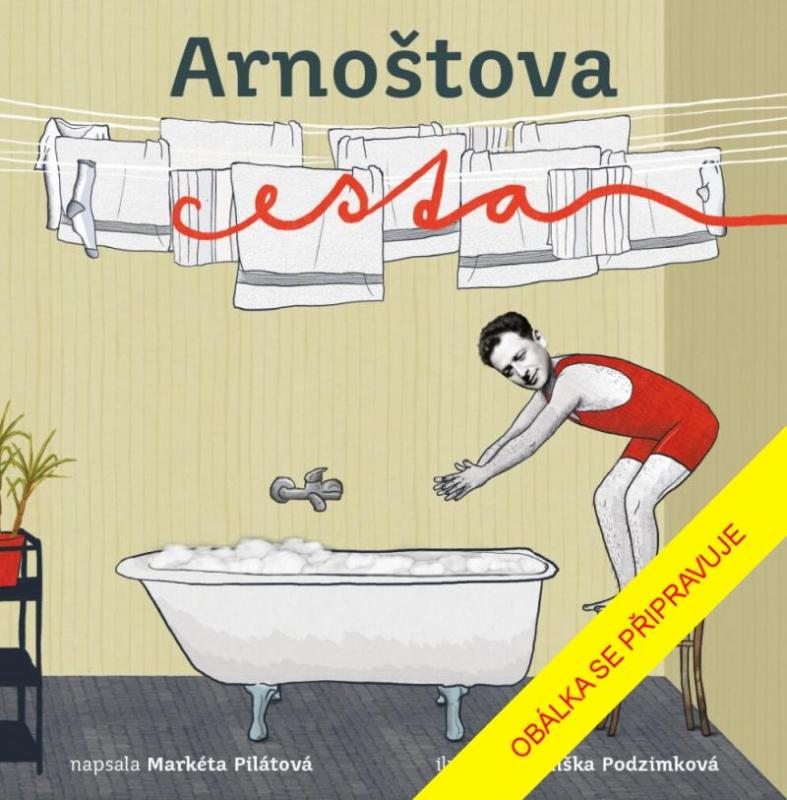 Kniha: Arnoštova cesta - Pilátová Markéta