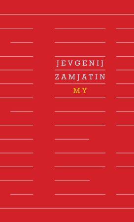 Kniha: My - Jevgenij Zamjatin