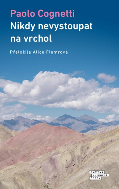 Kniha: Nikdy nevystoupat na vrchol - Cognetti Paolo