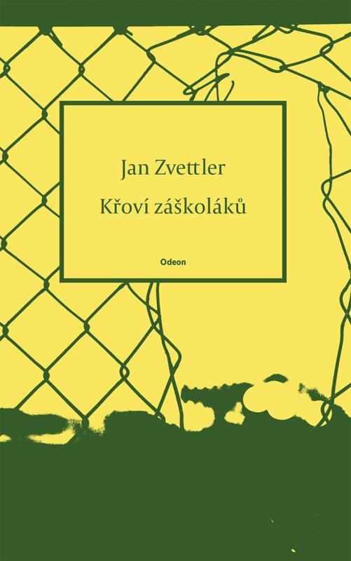 Kniha: Křoví záškoláků - Zvettler Jan