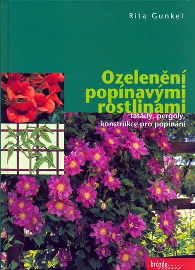 Kniha: Ozelenění popínavými rostlinami - Gunkel Rita