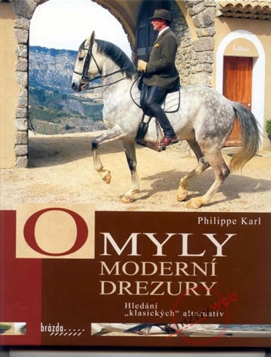 Kniha: Omyly moderní drezury - Karl Philip