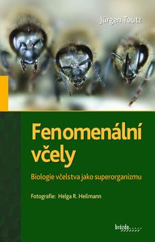 Kniha: Fenomenální včely - Jürgen Tautz