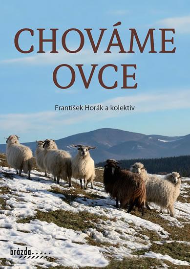 Kniha: Chováme ovce - Brázda - Horák a kolektiv František