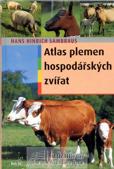 Kniha: Atlas plemen hospodářských zvířat - 2. vydání - Sambraus Hans Hinrich