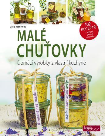 Kniha: Malé chuťovky - Celia Nentwig