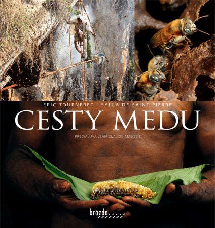 Kniha: Cesty medu - Éric Tourneret