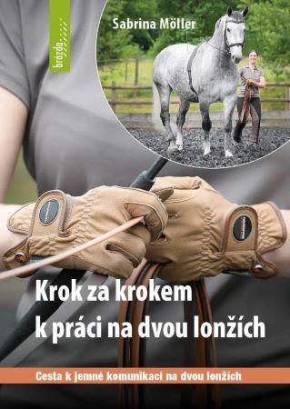 Kniha: Krok za krokem k práci dvou lonžích - Sabrina Möller