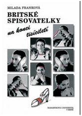 Kniha: Britské spisovatelky na konci tisíciletí - Milada Franková