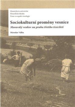 Kniha: Sociokulturní proměny vesnice - Miroslav Válka