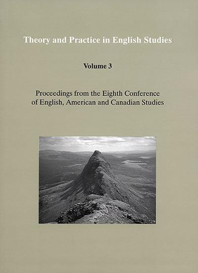 Kniha: Theory and Practice in English Studies. Volume 3: Proceedings from the Eighth Conference of English, American and Canadian Studies (Linguistics, Methodology and Translation) - Chovanec Jan