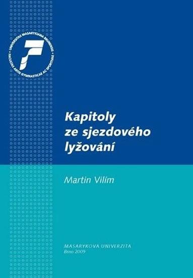 Kniha: Kapitoly ze sjezdového lyžování - Vilím Martin