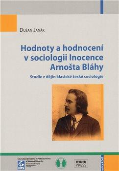 Kniha: Hodnoty a hodnocení v sociologii Inocenc - Janák, Dušan