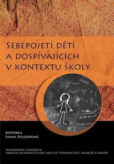 Kniha: Sebepojetí dětí a dospívajících v kontextu školy - Poledňová Ivana