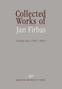 Collected Works of Jan Firbas: Volume One (1951–1967)