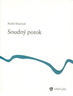 Kniha: Soudný potok - Štěpánek, Radek