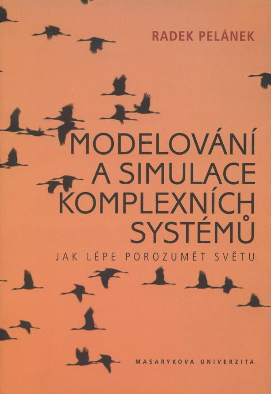Kniha: Modelování a simulace klomplexních systémů - Radek Pelánek