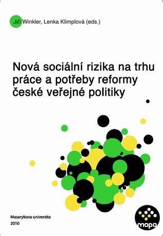 Kniha: Nová sociální rizika na trhu práce a potřeby reformy české veřejné politiky - Jiří Winkler