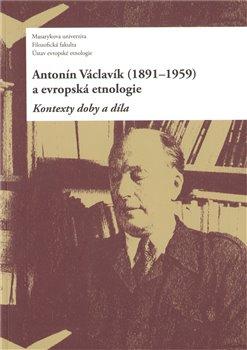 Kniha: Antonín Václavík (1891–1959) a evropská etnologieautor neuvedený