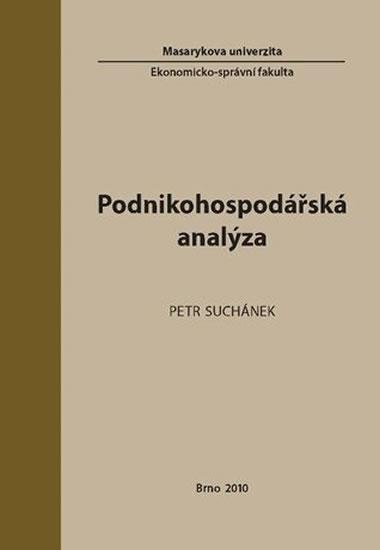 Kniha: Podnikohospodářská analýza - Suchánek Petr