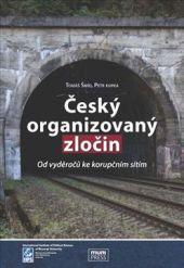 Kniha: Český organizovaný zločin. - Tomáš Šmíd