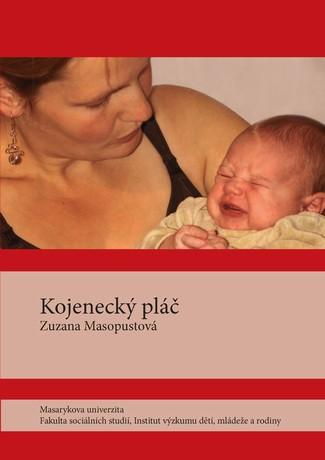 Kniha: Kojenecký pláč - Zuzana Masopustová