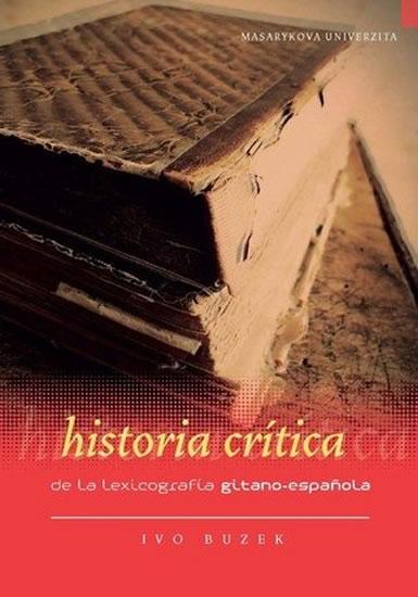 Kniha: Historia crítica de la lexicografía gitano-espanola - Buzek Ivo