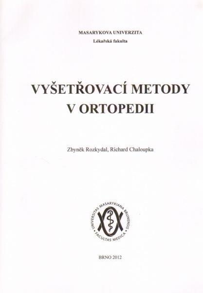 Kniha: Vyšetřovací metody v ortopedii - Zbyněk Rozkydal