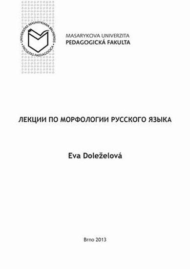 Kniha: Lekcii po morfologii russkogo jazyka - Doleželová Eva