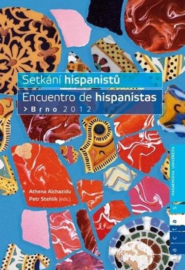 Kniha: Setkání hispanistů / Encuentro de hispan - Alchazidu Athena