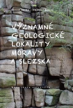 Kniha: Významné geologické lokality Moravy a Slezska - Václav Vávra