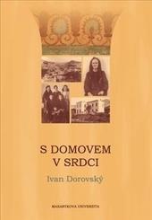 Kniha: S domovem v srdci - Ivan Dorovský