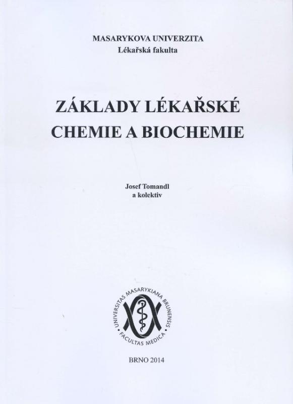 Kniha: Základy lékařské chemie a biochemie - Josef Tomandl
