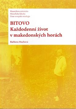 Kniha: Bitovo: Každodenní život v makedonských - Barbora Machová