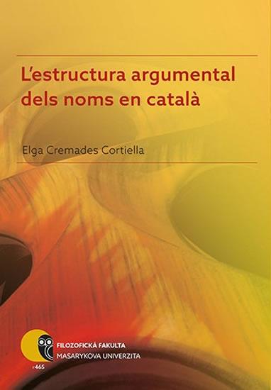 Kniha: L´estructura argumental dels noms en catala - Cremades Elga