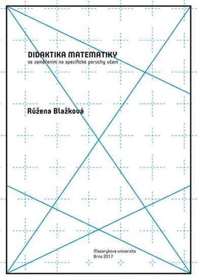 Kniha: Didaktika matematiky se zaměřením na specifické poruchy učení - Blažková Růžena